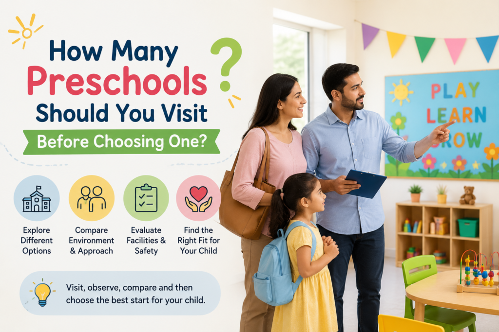 How Many Preschools Should You Visit Before Choosing One